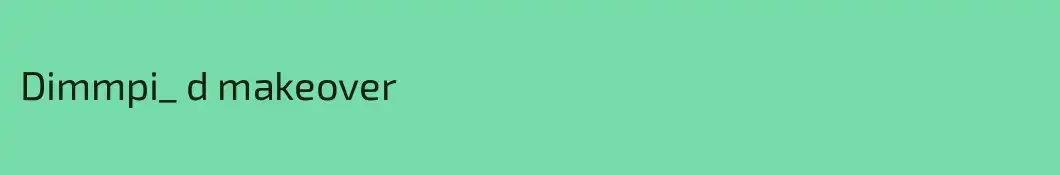 Dimmpi_ d makeover 